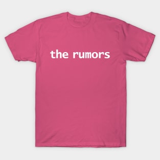 The Rumors T-Shirt